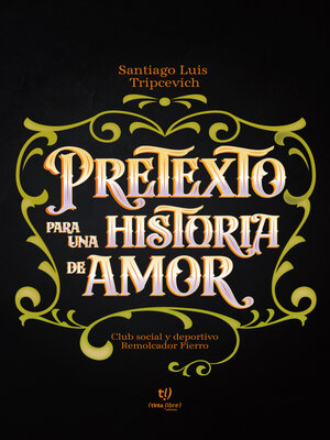cover image of Pretexto para una historia de amor